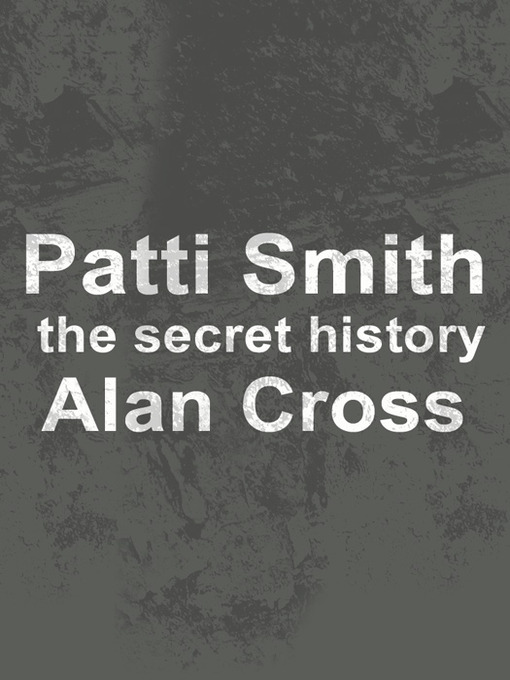 Title details for Patti Smith by Alan Cross - Available